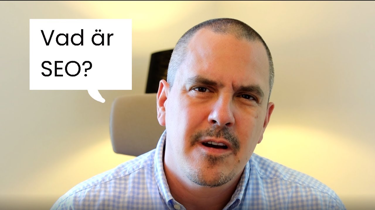 Vad är SEO eller sökmotoroptimering - SEO-veteranen Magnus Bråth förklarar