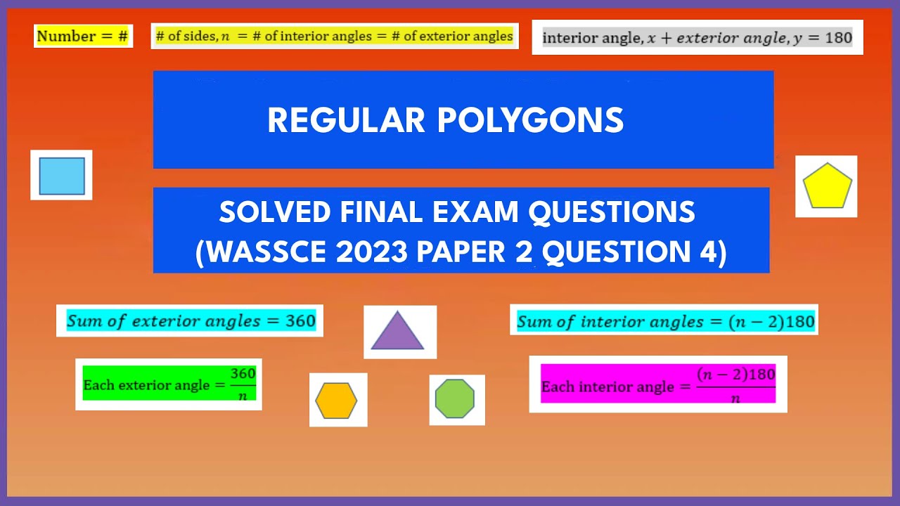 Regular Polygons - Solved Final Exam Questions (WASSCE 2023 PAPER 2 QUESTION 4)