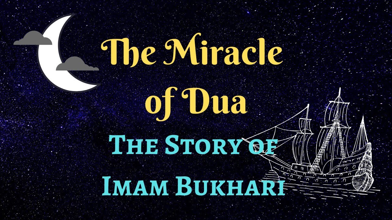 The Miracle of Dua: The Story of Imam Bukhari| Islamic Stories| Episode 4
