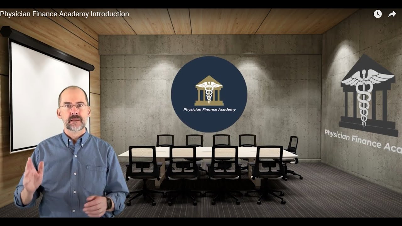 Physician Finance Academy Introduction