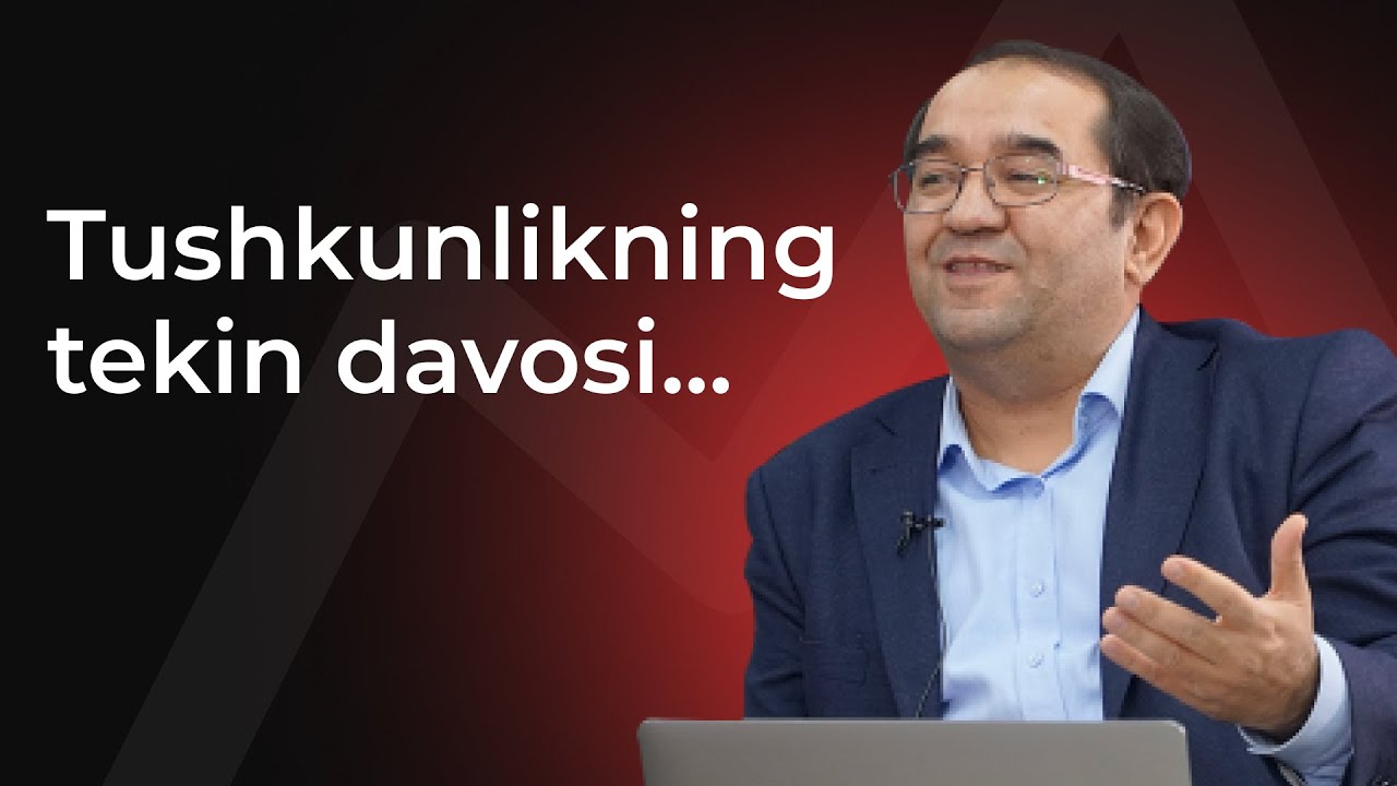 Tushkunlikning tekin davosi...