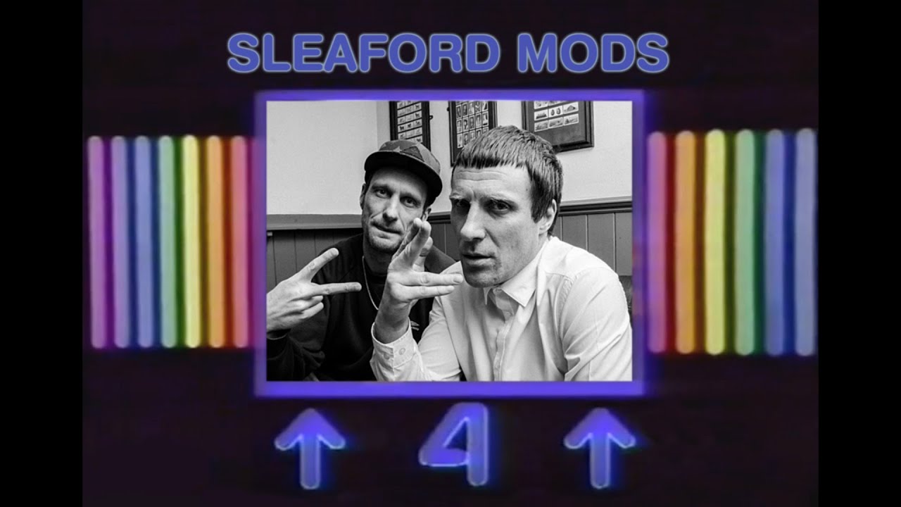SLEAFORD MODS – 