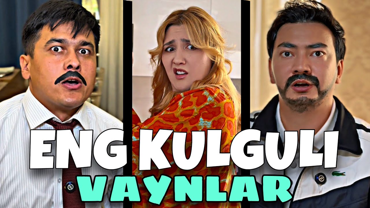 ENG KULGULI VAYNLAR | ENG YANGILARI