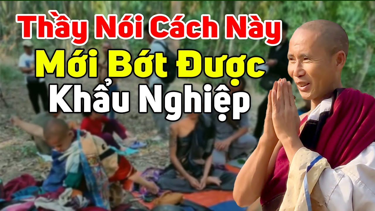 Thầy Minh Tuệ Nói Cách Này Mới Bớt Khẩu Nghiệp - Tuyệt Đối Không Nói Điều Này Sẽ Hưởng Phúc