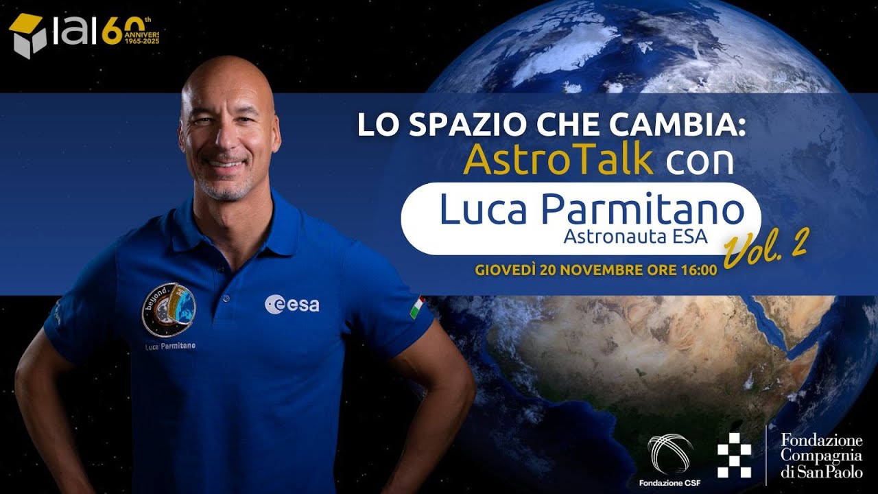 Lo spazio che cambia: AstroTalk con Luca Parmitano