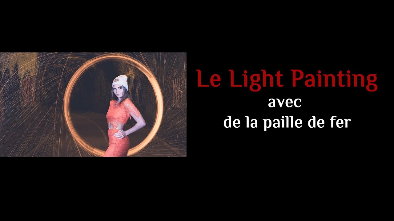 Le Light Painting avec de la paille de fer