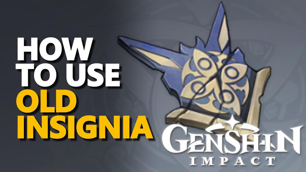 Where to bring Old Insignia Genshin Impact