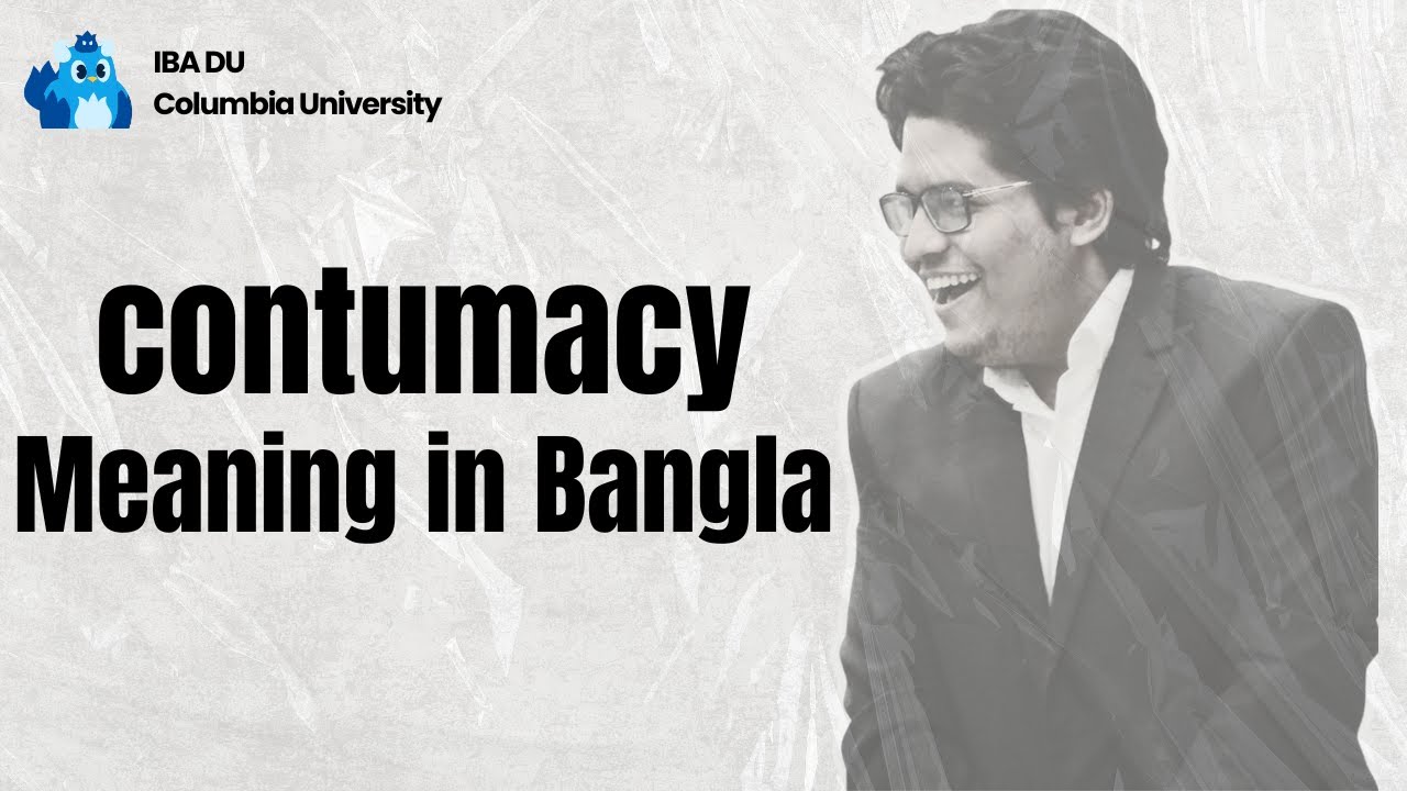 Contumacy Meaning | Learn English Vocabulary in Bangla