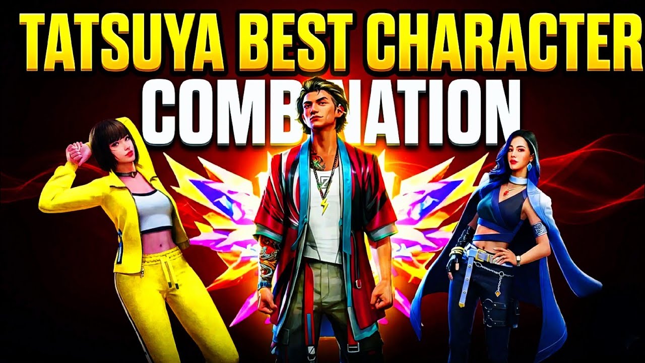 Tatsuya Best Character Combination || Best Character Combination Skill For Tatsuya Character 