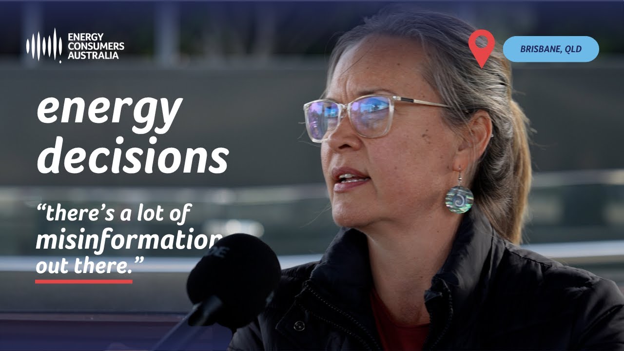 Consumer Voices: Energy Decisions (Brisbane, QLD)