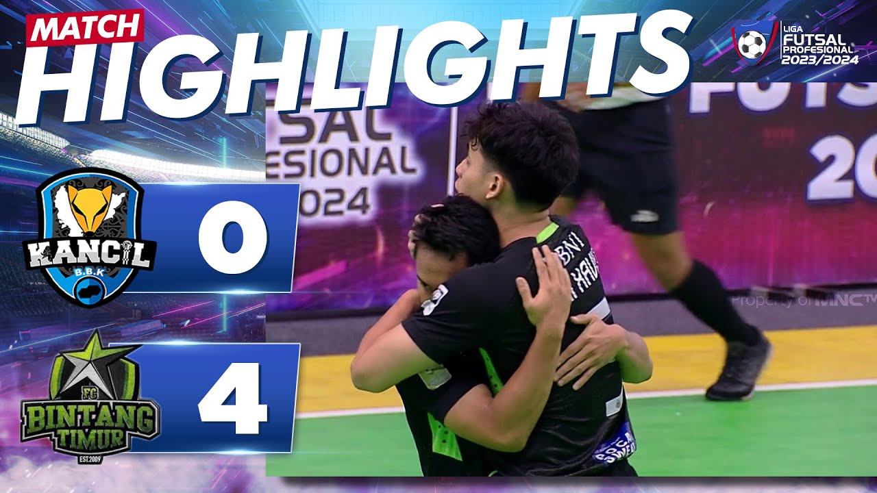 FULL HIGHLIGHT! Kancil WHW (0) vs (4) Bintang Timur | LIGA FUTSAL PROFESIONAL 2023/2024