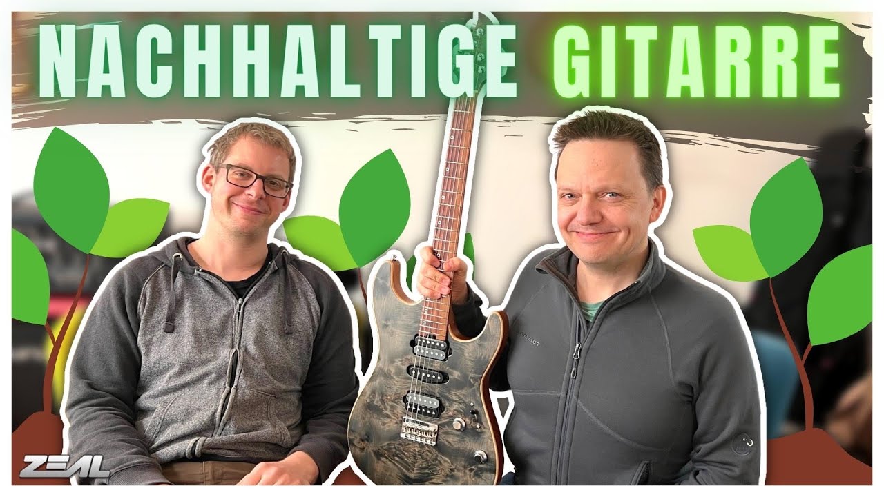 Nachhaltige Gitarre - (ZEAL & Kloppmann) Präsentation