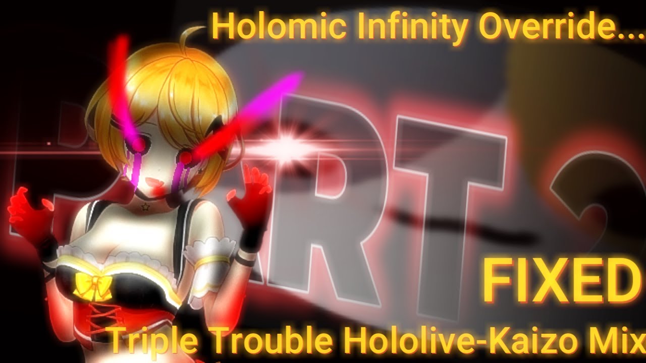 [FNF] (Fixed!) Holomic Infinity Override (Triple Trouble Hololive-Kaizo Mix) - Part 2