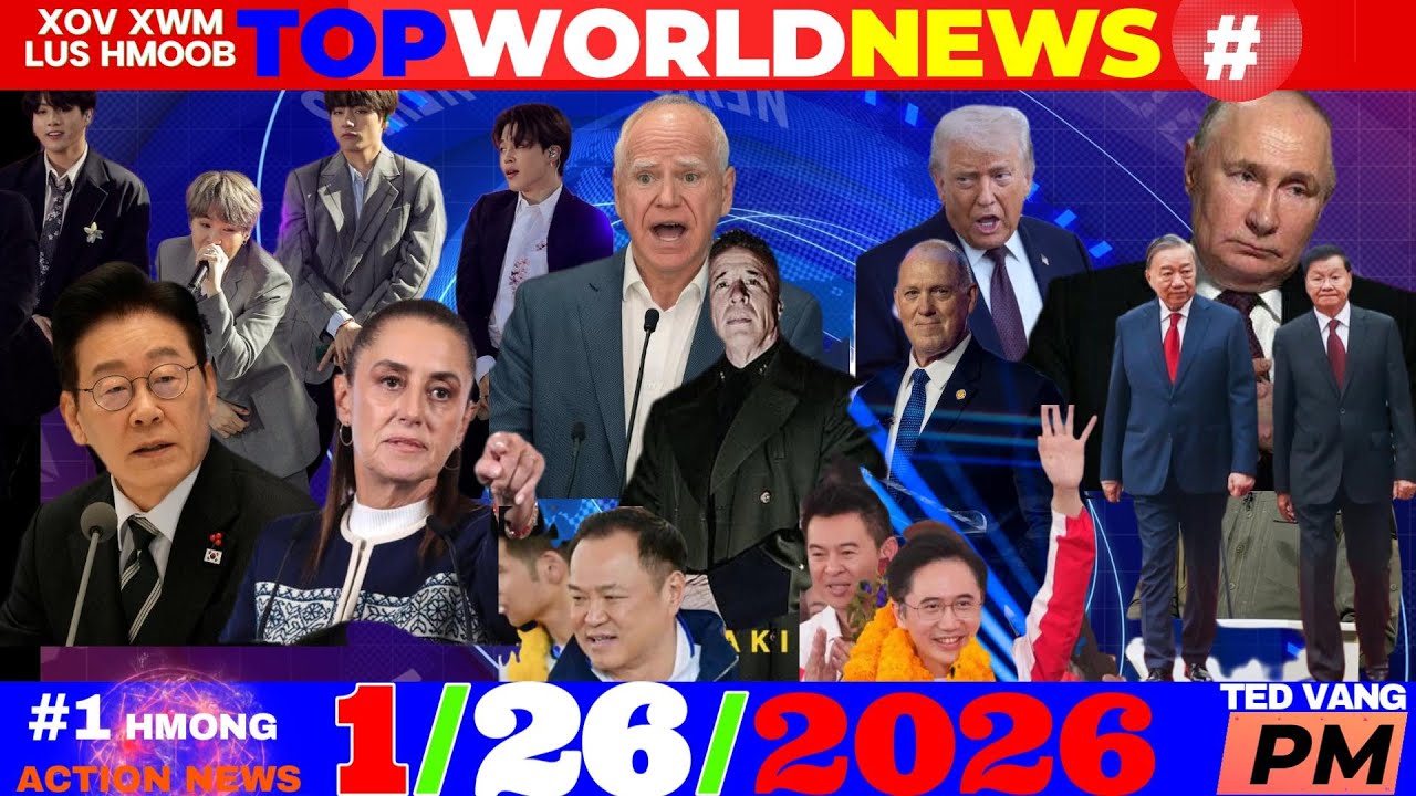 1/26/2026 (PM)🎯NKOJ TUA ROG MEKAS TXOG MID EAST, UKRAINE DRIONE, MYANMAR, TRUMP-MN-ICE, ASIA NEWS