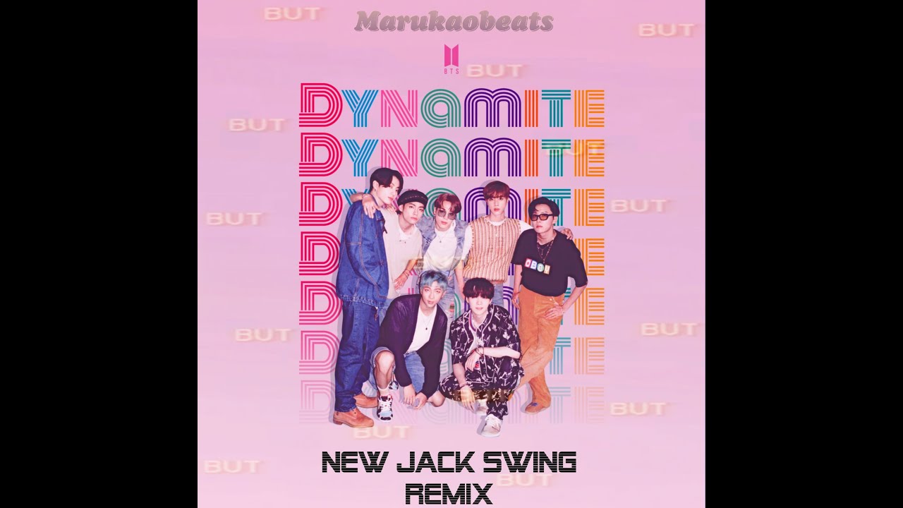 BTS-DYNAMITE（NewJackSwing Remix）by Marukaobeats