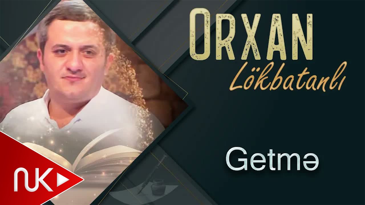 Orxan Lokbatanli - Getme (Official Audio)