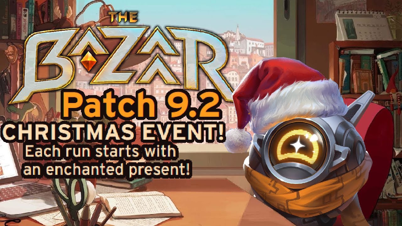 (The Bazaar) Short Patch 9.2 Notes To Study/Relax/Open Gifts To