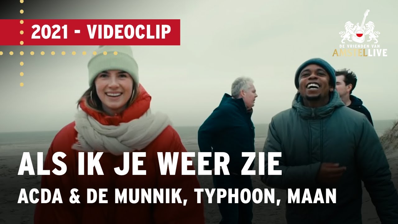 Acda en de Munnik, Typhoon, Maan - Als Ik Je Weer Zie (videoclip) | Vrienden van Amstel LIVE 2021