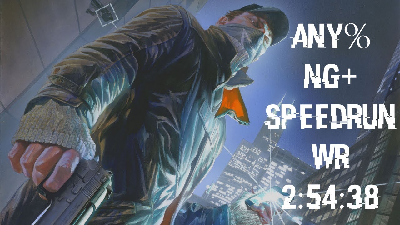 Watch Dogs Any% NG+ Speedrun in 2:54:38 (WR)