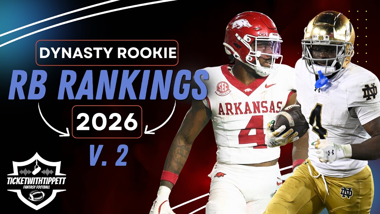 Dynasty Rookie RB Rankings V. 2 2026