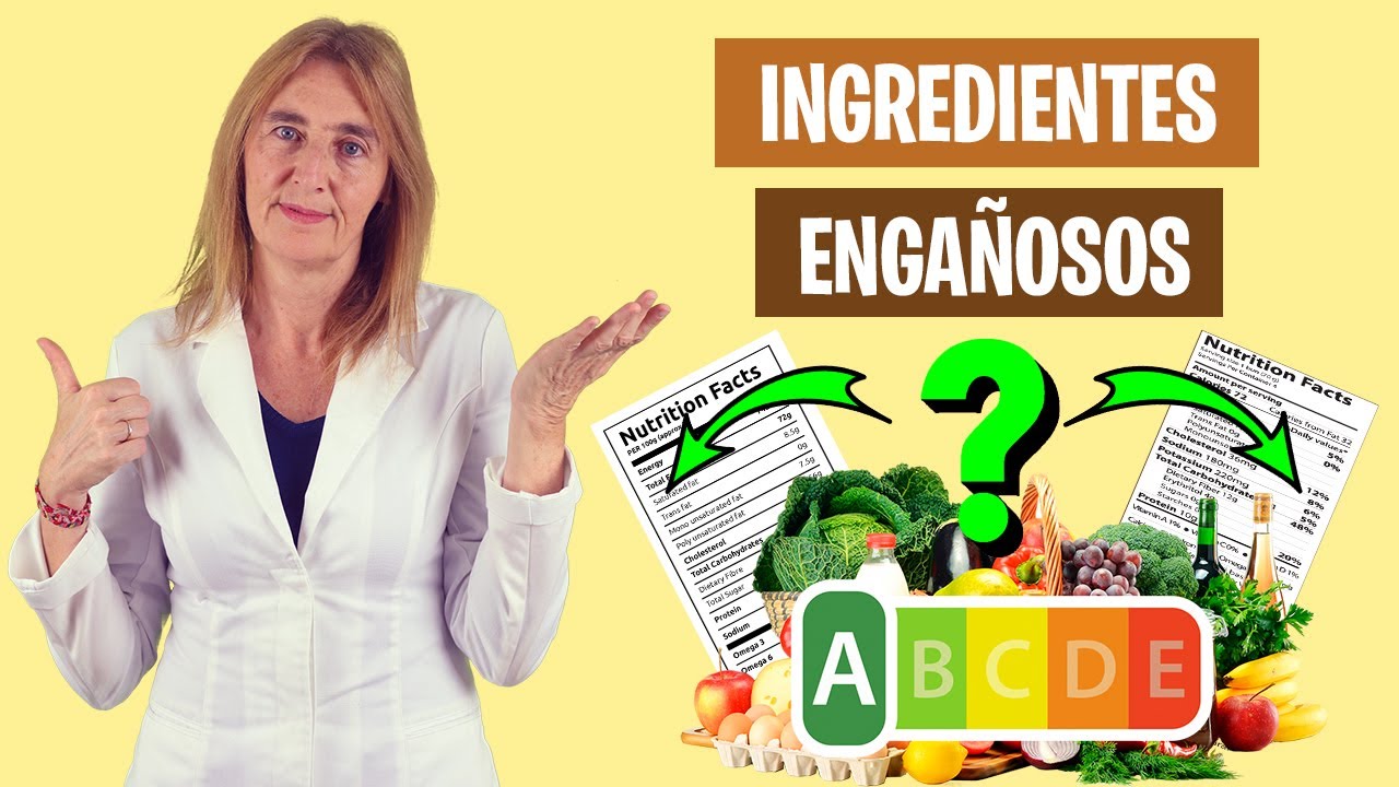 Estos INGREDIENTES a veces TE ENGAÑAN | Lo que ocultan las etiquetas | Alimentación real saludable