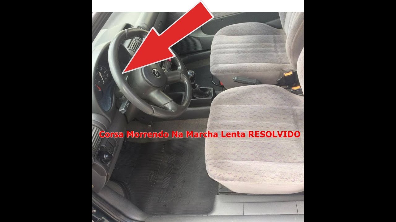 Corsa Morrendo Na Marcha Lenta RESOLVIDO