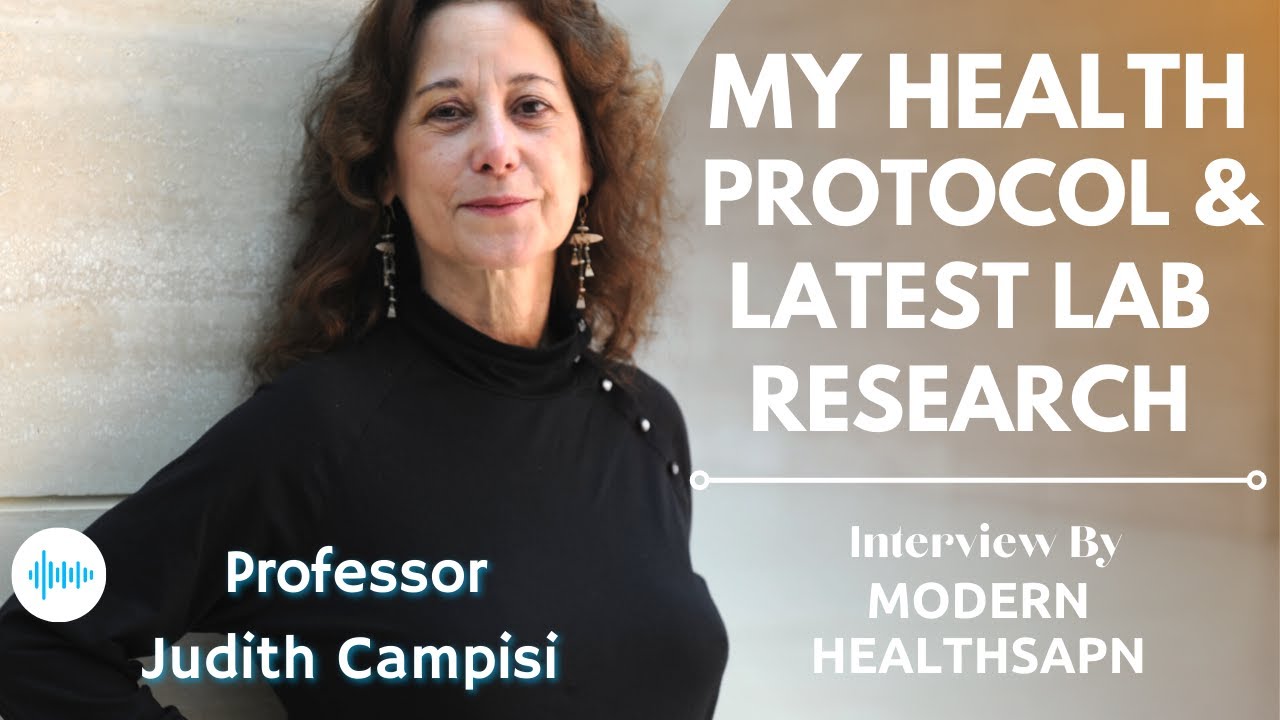My Health Protocol & Latest Lab Research |  Professor Judith Campisi Interview Series 7