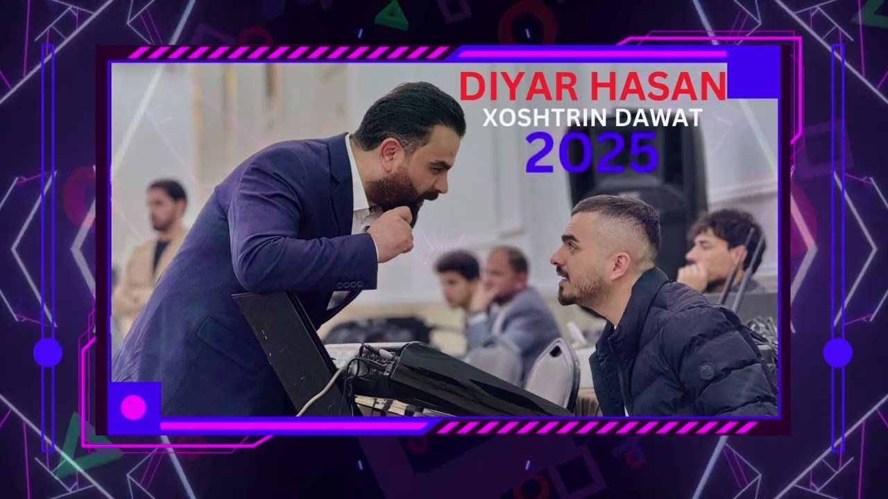 ديار حسن ( خوشترین داوەت ) Diyar Hasan Xoshtrin Dawat