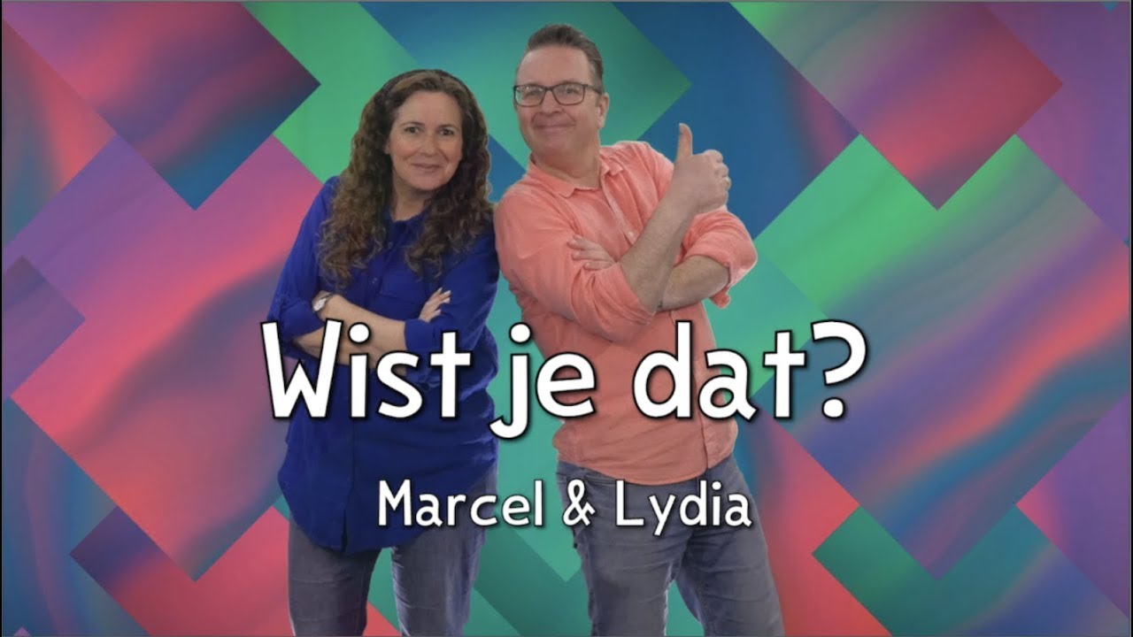 Wist je dat? - Marcel & Lydia