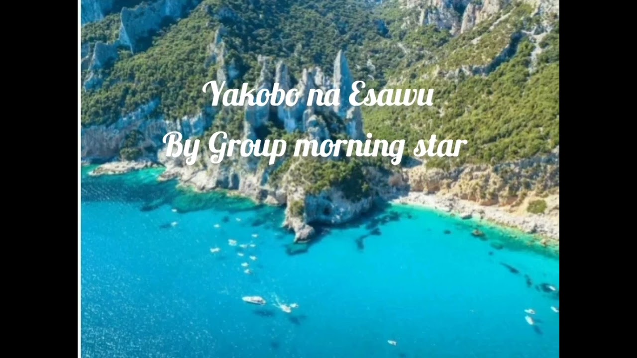 yakobo na Esawu by group morning star