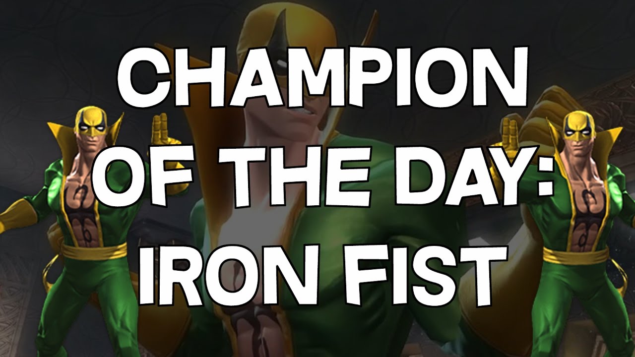 Champion Of the Day: Iron Fist - Marvel Contest Of Champions