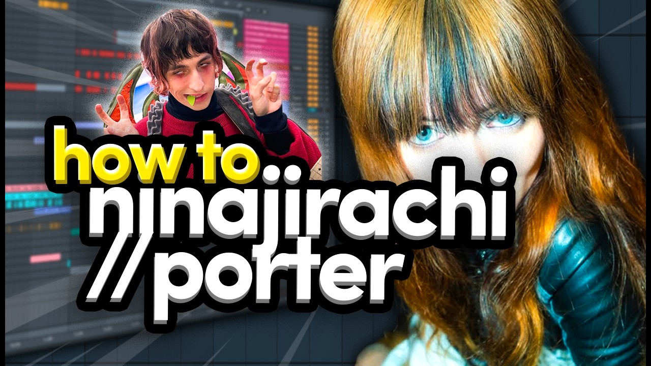 how to make EDM like ninajirachi and porter robinson
