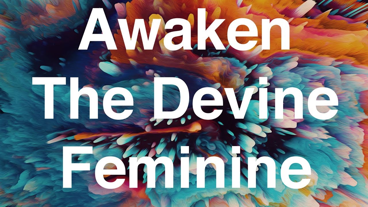 Awaken The Divine Feminine Within You Guided Meditation