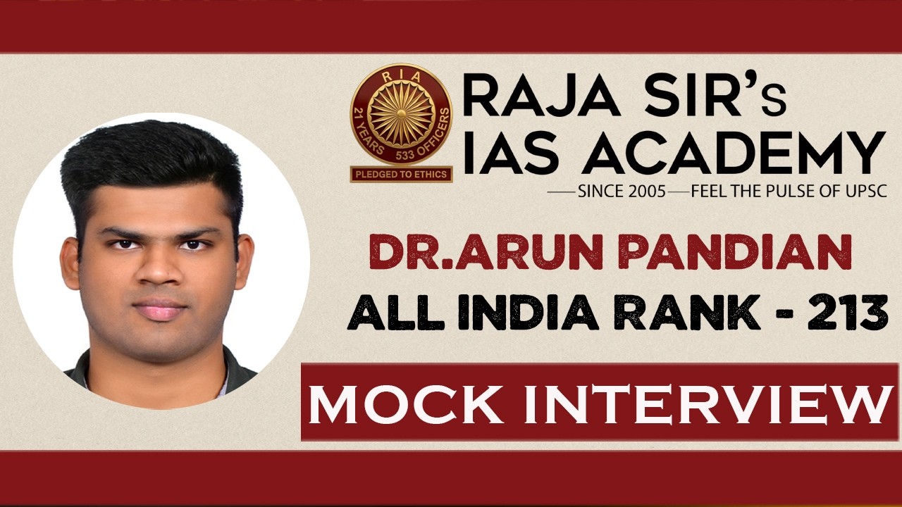 IAS TOPPER - UPSC CSE 2025 AIR 213 –Arun Pandian | Mock Interview | Raja Sir's IAS Academy #ias #ips