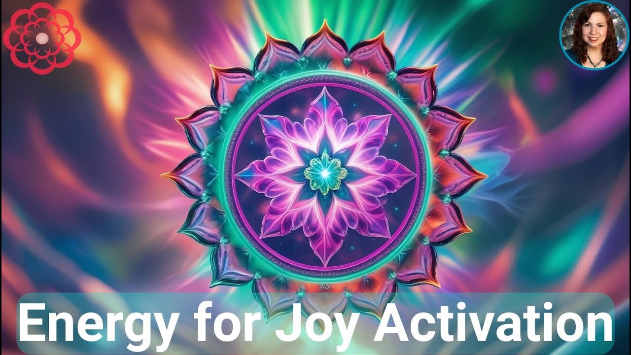 Energy for Joy Activation &ndash; Raise Your Vibration & Feel Better Fast