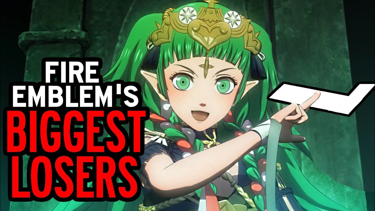 Fire Emblem's BIGGEST LOSERS (Blazing Sword- Three Houses)
