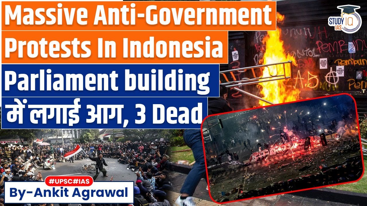 Why are anti-government protests taking place in Indonesia? Ankit Agrawal Study IQ