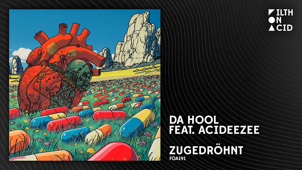 Da Hool feat. Acideezee - Zugedr&ouml;hnt [FOA191]