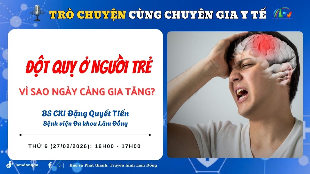 TRÒ CHUYỆN CÙNG CHUYÊN GIA Y TẾ 27/02/2026 | BÁO VÀ PTTH LÂM ĐỒNG