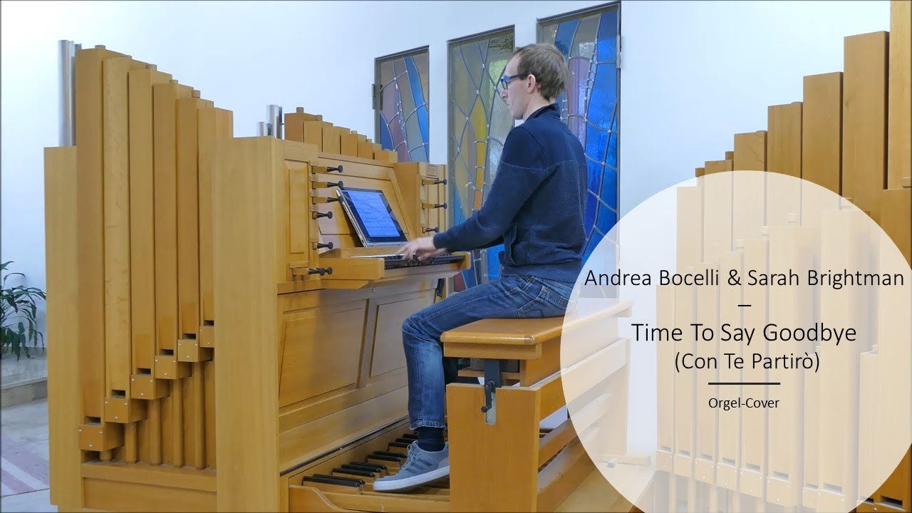 Andrea Bocelli & Sarah Brightman - Time To Say Goodbye / Con Te Partiò (Orgel/Organ-Cover)