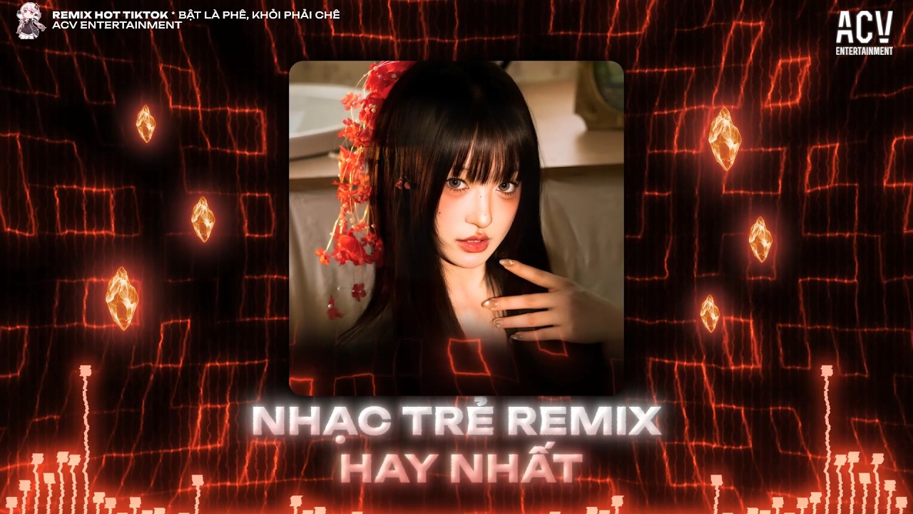 NHẠC REMIX TIKTOK NGÀY MỚI - BXH Nhạc Remix Trending Hiện Nay 🔥 - Top 10 Nhạc Remix 2026