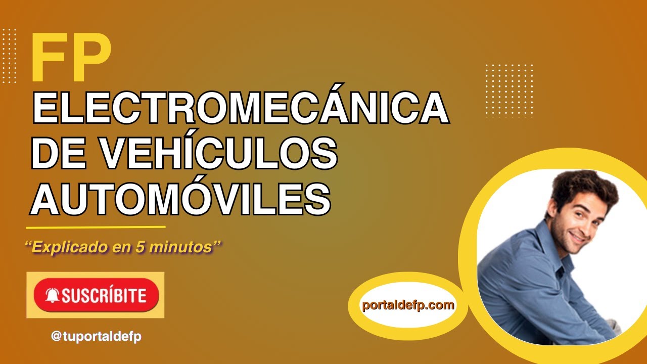 🟥 FP ELECTROMECÁNICA DE VEHÍCULOS AUTOMÓVILES. Ciclo explicado en 5 minutos