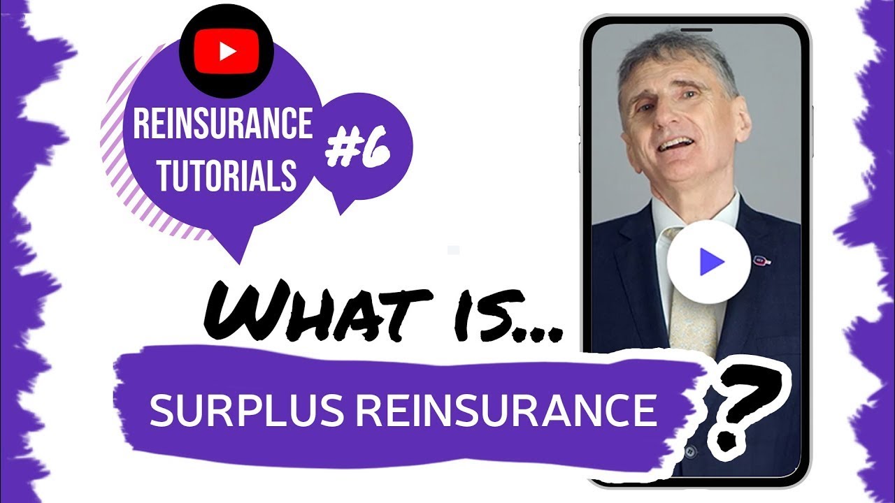 ✅  What is surplus reinsurance? | Reinsurance tutorials #6 • The Basics