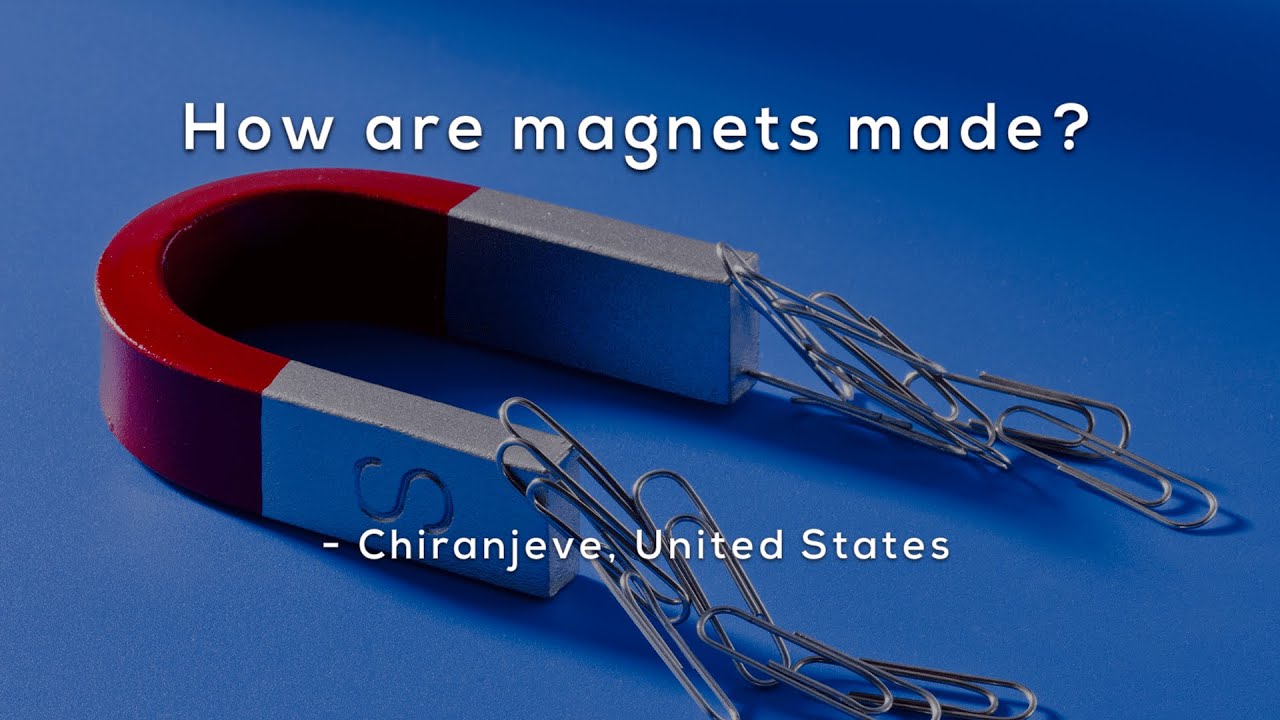 How are magnets made?