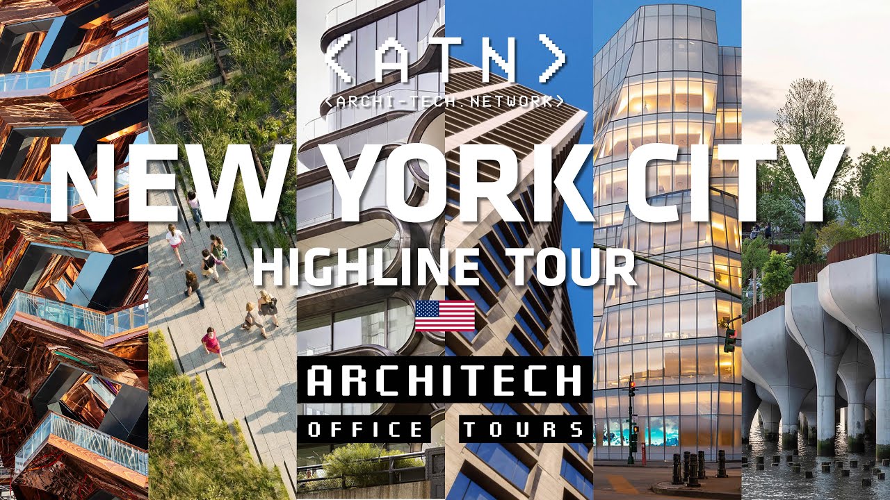 Эпизод 15 | ArchiTech Tour | Экскурсия по Нью-Йорку Highline