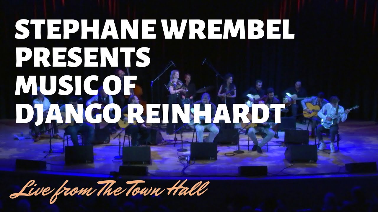 Django A Go Go 2019 - Stephane Wrembel presents music of Django Reinhardt | From the Archives