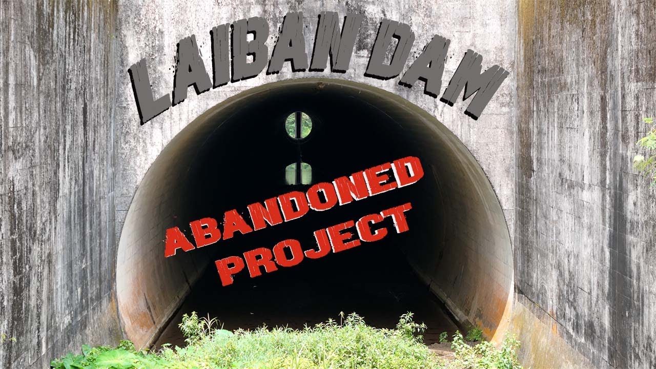BILLION PROJECT DAM NASAYANG LANG | ABANDONED LAIBAN DAM | TANAY RIZAL