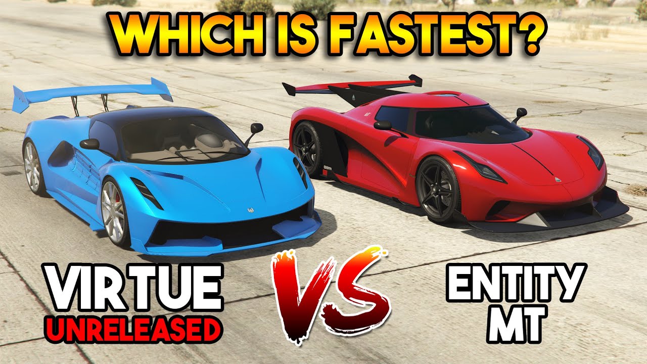GTA 5 ONLINE : VIRTUE VS ENTITY MT (WHICH IS FASTEST?)