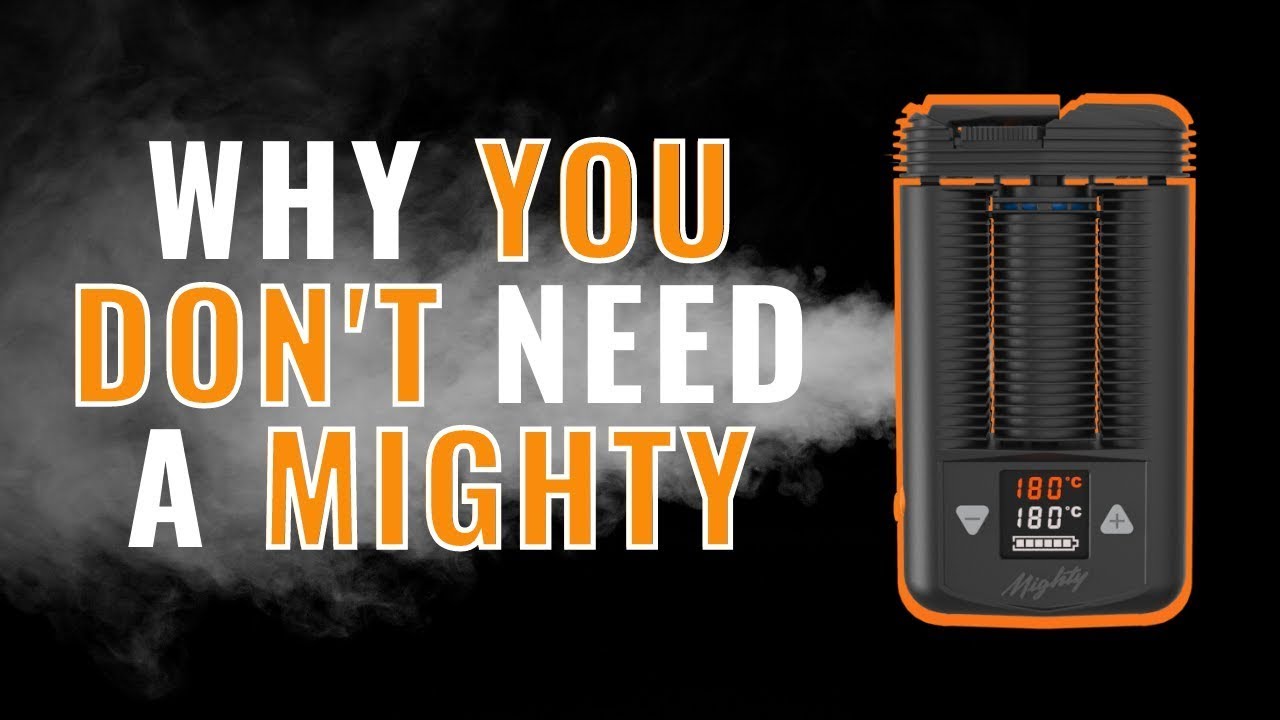 Do you NEED to spend $350 to get a good vape? // Why you DON'T need a $350 Mighty