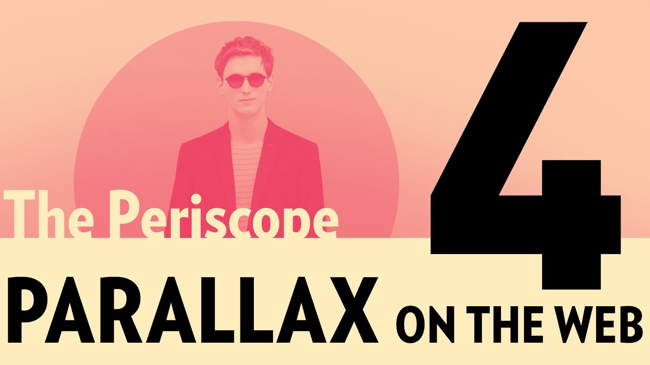Parallax On The Web (Part 4) – The Periscope